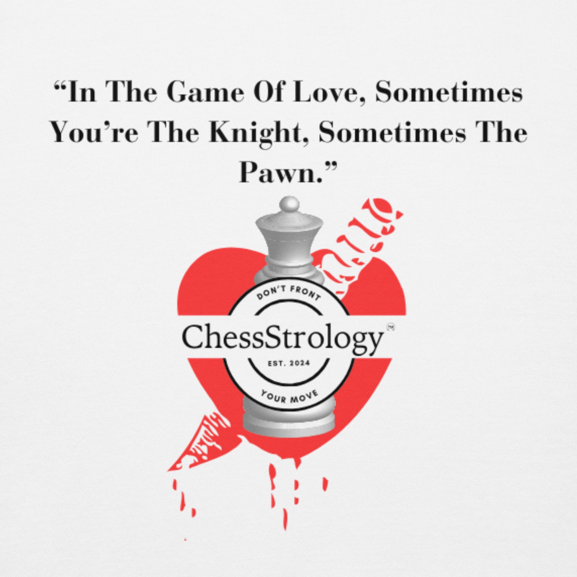 ChessStrology In The Game Of Love Unisex Hoodie