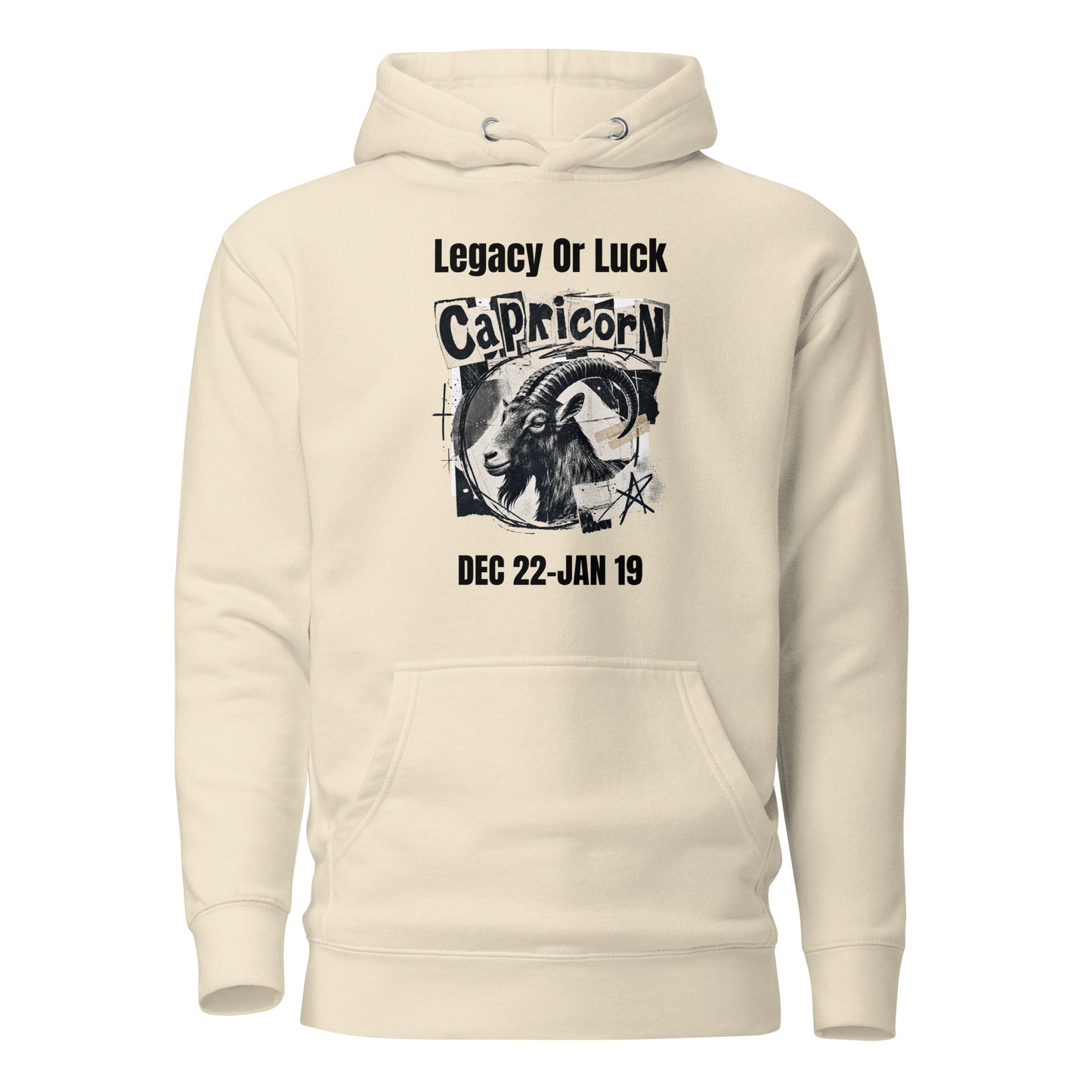 Capricorn legacy or luck Unisex Hoodie