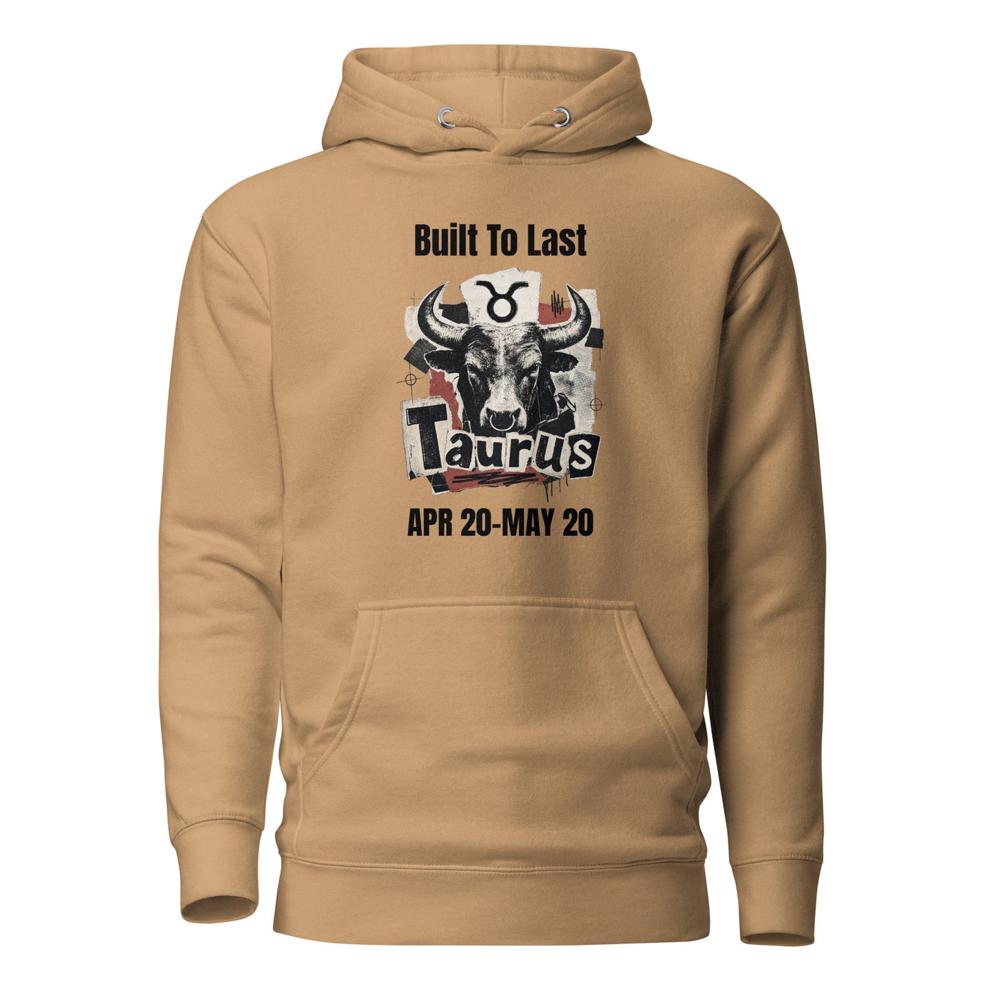 Taurus Built To Last Unisex Hoodie
