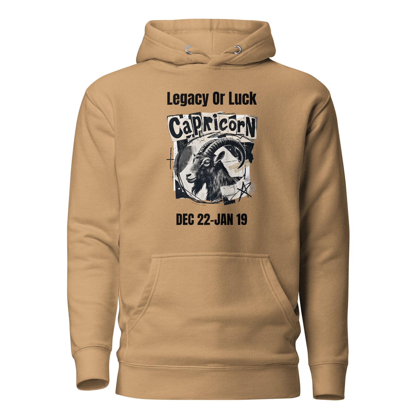 Capricorn legacy or luck Unisex Hoodie