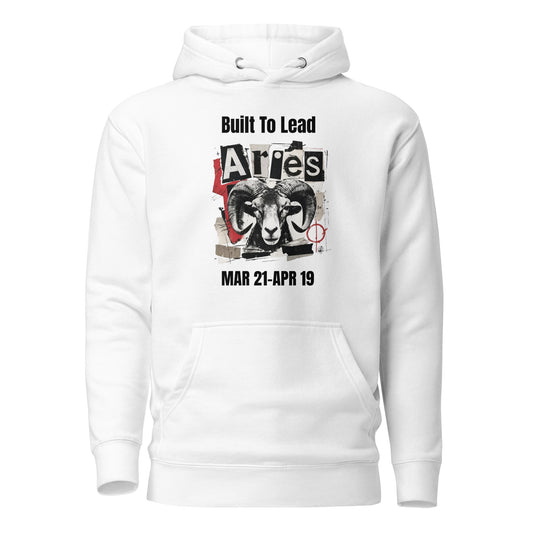 Aries Built To Lead Unisex Hoodie
