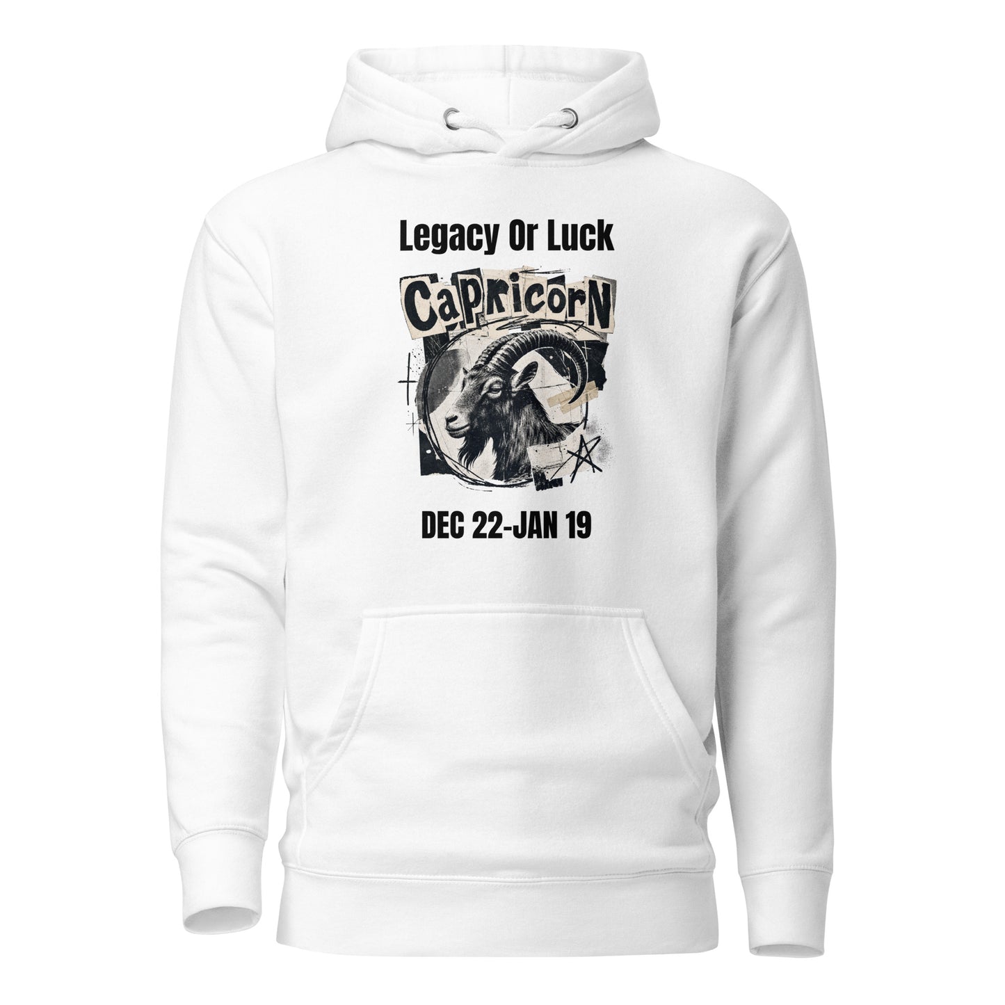 Capricorn legacy or luck Unisex Hoodie